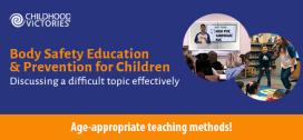 Body Safety Education & Prevention for Children